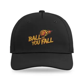 Ball Til You Fall Basketball baseball cap
