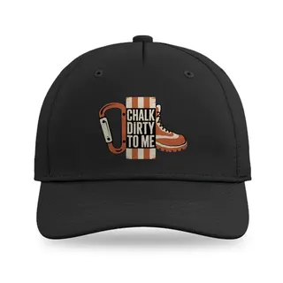 Chalk Dirty To Me Climbing baseball cap