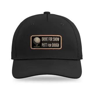 Drive For Show Putt For Dough Golf baseball cap