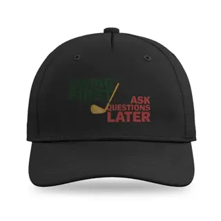 Swing First Ask Questions Later Golf baseball cap