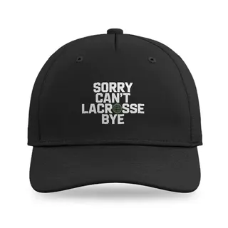 Sorry Can't Lacrosse Bye Lacrosse baseball cap