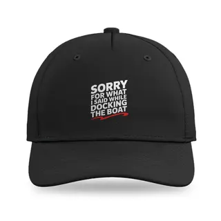 Sorry For What I Said Sailing baseball cap