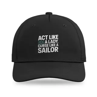 Act Like A Lady Sailing baseball cap