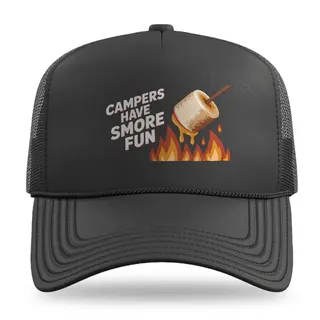 Campers Have Smore Fun Camping trucker hat