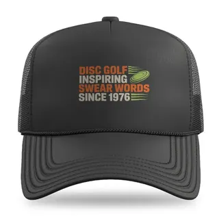 Inspiring Swear Words Since 1976 Disc Golf trucker hat