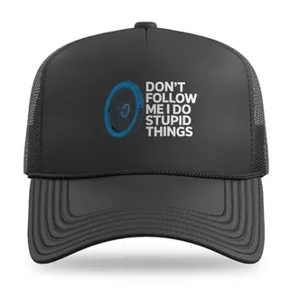 Don't Follow Me I Do Stupid Things Mountain Biking trucker hat