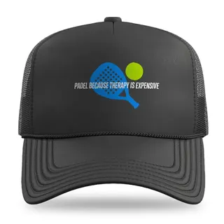 Therapy Is Expensive Padel Tennis trucker hat
