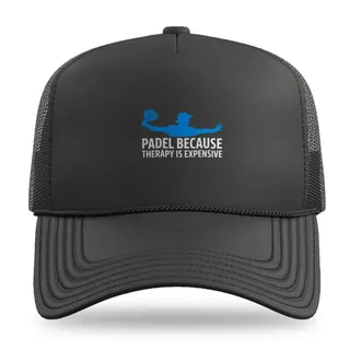 Therapy Is Expensive Padel Tennis trucker hat