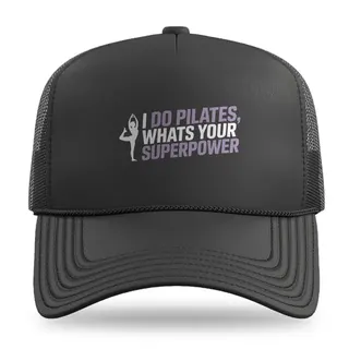 Whats Your Superpower Pilates trucker hat