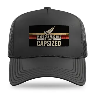 If You Can Read This Sailing trucker hat