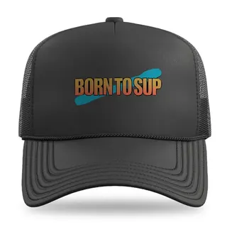 Born To SUP Stand Up Paddling trucker hat