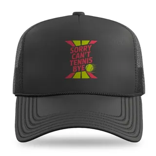 Sorry Can't Tennis Bye Tennis trucker hat