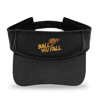 Ball Til You Fall Basketball sun visor