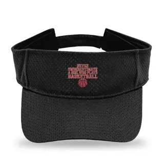 Never Underestimate Basketball sun visor
