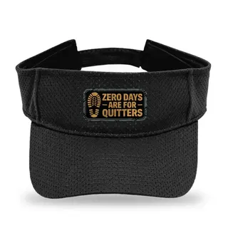 Zero Days Are For Quitters Hiking sun visor