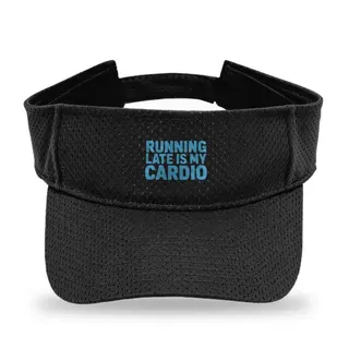 Running Late Is My Cardio Running sun visor