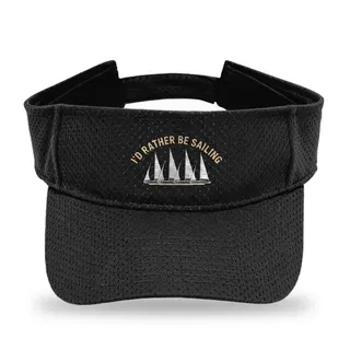 I'd Rather Be Sailing Sailing sun visor