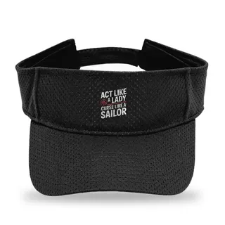 Act Like A Lady Curse Like A Sailor Sailing sun visor