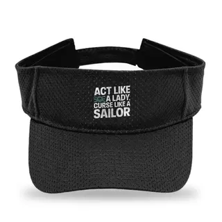 Act Like A Lady Sailing sun visor